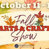 Fall Arts & Crafts Show, October 11 - 12, 2025 - Creative Works Crafts