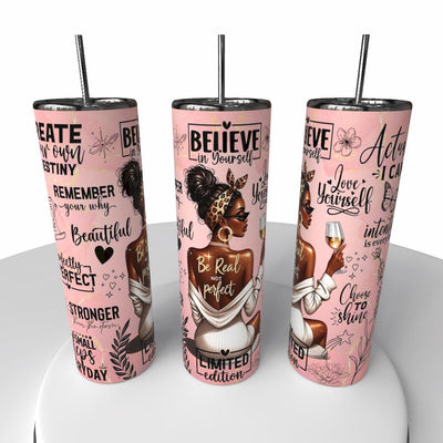 Believe in Yourself Skinny Steel Tumbler with Straw - Creative Works Crafts