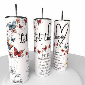 Let Them Skinny Steel Tumbler with Straw