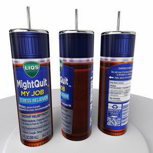 Might Quit My Job Tumbler with Straw