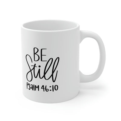 "Be Still" Mug 11oz - Creative Works Crafts