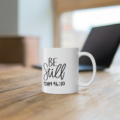 "Be Still" Mug 11oz - Creative Works Crafts