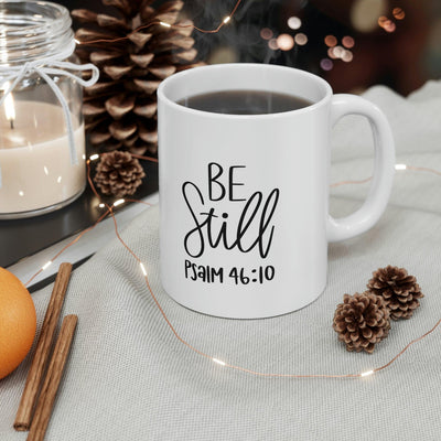 "Be Still" Mug 11oz - Creative Works Crafts