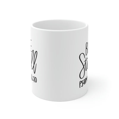 "Be Still" Mug 11oz - Creative Works Crafts