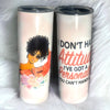 **Clearance** “I Don’t Have Attitude" Tumbler with Straw - Creative Works Crafts